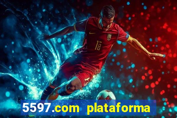 5597.com plataforma de jogos